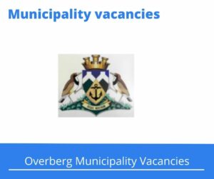 Overberg Municipality Vacancies 2023 Apply @odm.org.za