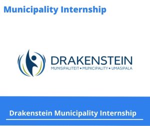Drakenstein Municipality Internships @drakenstein.gov.za