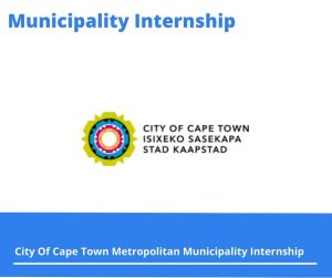 City Of Cape Town Metropolitan Municipality Internships @capetown.gov.za