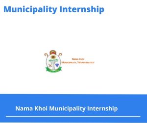 Nama Khoi Municipality Internships @namakhoi.gov.za