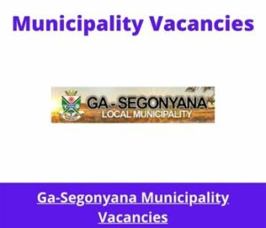 Ga-Segonyana Municipality Vacancies 2023 Apply @ga-segonyana.gov.za