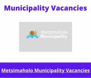 Metsimaholo Municipality Vacancies 2023 Apply @metsimaholo.gov.za