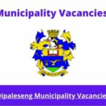 Dipaleseng Municipality Vacancies 2023 Apply @dipaleseng.gov.za