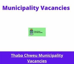 Thaba Chweu Municipality Vacancies 2023 Apply @tclm.gov.za