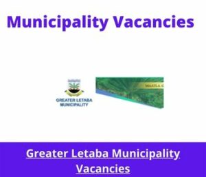 Greater Letaba Municipality Vacancies 2023 Apply @greaterletaba.gov.za