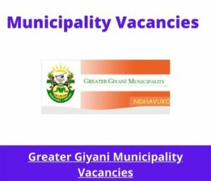 Greater Giyani Municipality Vacancies 2023 Apply @greatergiyani.gov.za